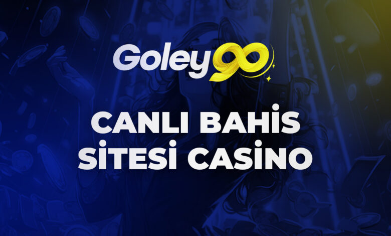 Goley90 Canlı Bahis Sitesi Casino 1 Goley90 Canlı Bahis Sitesi Casino