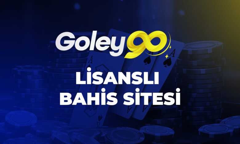 Goley90 Lisanslı Bahis Sitesi 1 Goley90 Lisanslı Bahis Sitesi