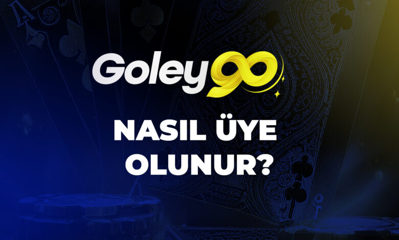 Goley90 Nasıl Üye Olunur? 1 Goley90 Nasıl Üye Olunur?