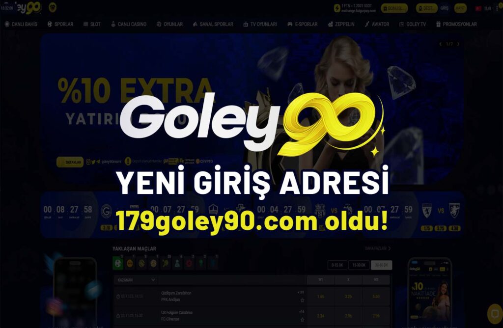 Goley90 29.04.2024 Güncel Yeni Giriş Adresi