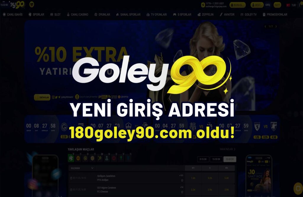 Goley90 03.05.2024 Güncel Yeni Giriş Adresi