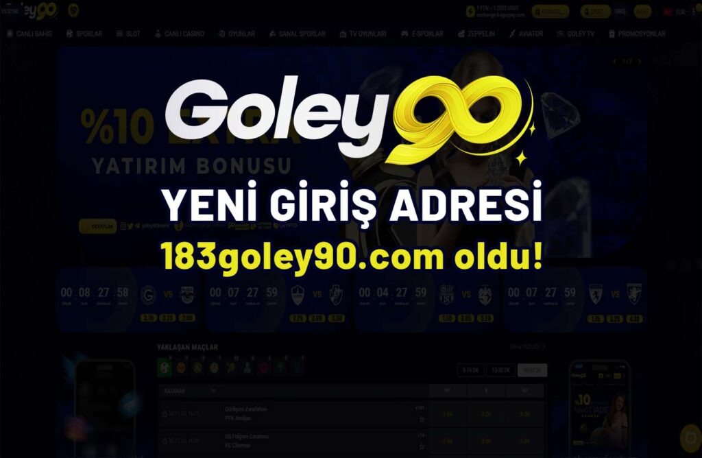 Goley90 15.05.2024 Güncel Yeni Giriş Adresi