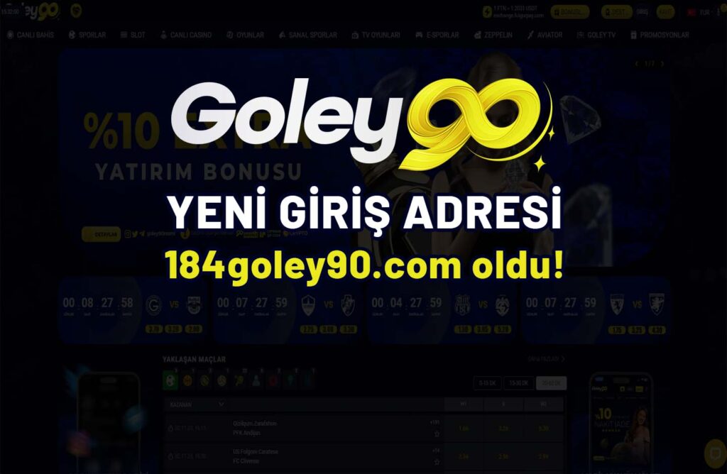 Goley90 15 Mayıs 2024 Güncel Yeni Giriş Adresi
