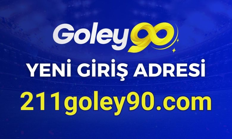 Goley90 Yeni Girişi 211goley90.com oldu! 1 Goley90 13 Ağustos 2024 Güncel Yeni Giriş Adresi